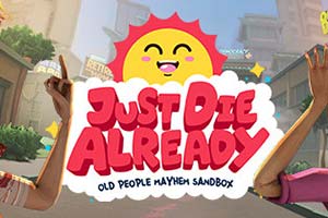 ģɽʦЦJust Die Already