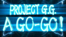 ׽Project G.G.Ӱ Ϊ޴Ӣۡ