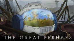 The Great Perhaps⣺һΨĩʱС