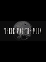 There Was the Moon ⰲװɫ