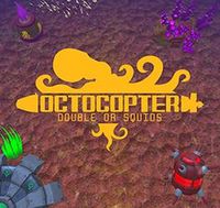 OCTOCOPTER: Double Or Squids