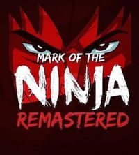 Mark of the Ninja Remastered