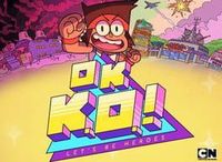 OK K.O.! Lets Be Heroes