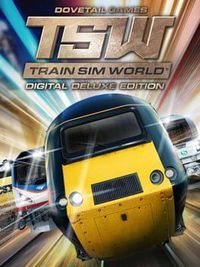 Train Sim World: Digital Deluxe Edit