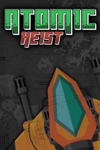 Atomic Heist