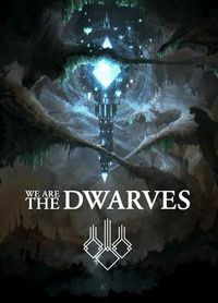 We Are The Dwarves
