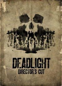 Deadlight: Directors Cut