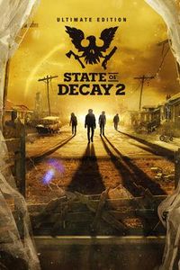 State Of Decay 2: Ultimate Edition