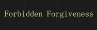 Forbidden Forgiveness